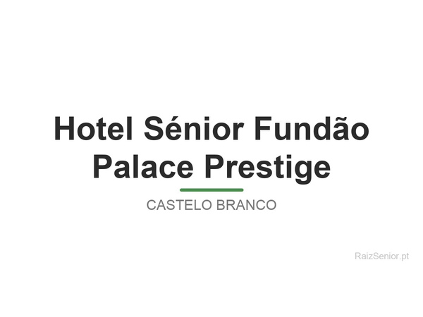 Hotel Sénior Fundão Palace Prestige