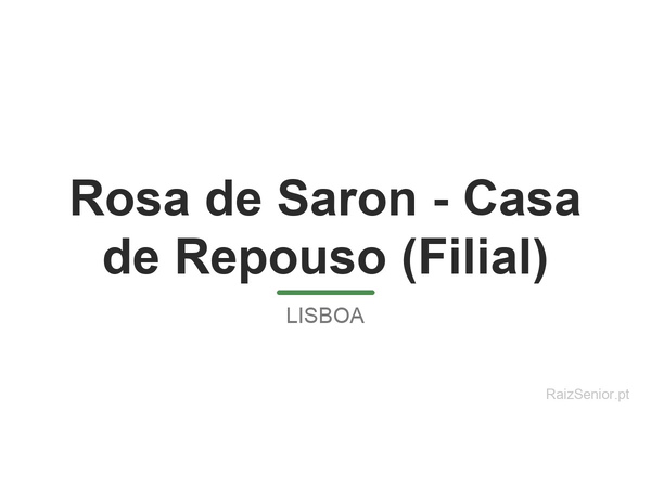 Rosa de Saron - Casa de Repouso (Filial)