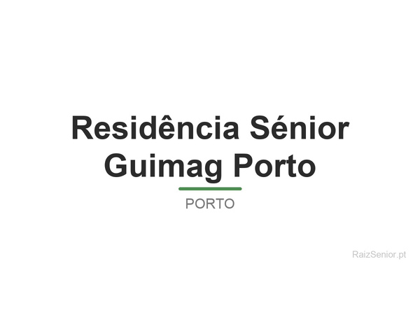Residência Sénior Guimag Porto