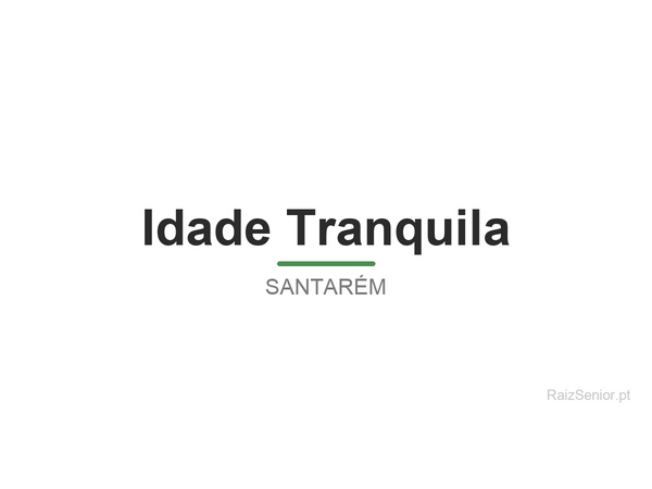 Idade Tranquila