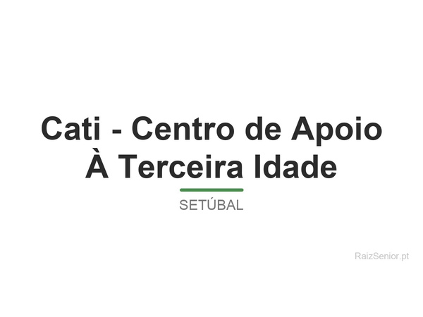 Cati - Centro de Apoio À Terceira Idade