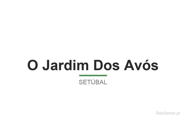O Jardim Dos Avós