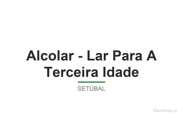 Alcolar - Lar Para A Terceira Idade