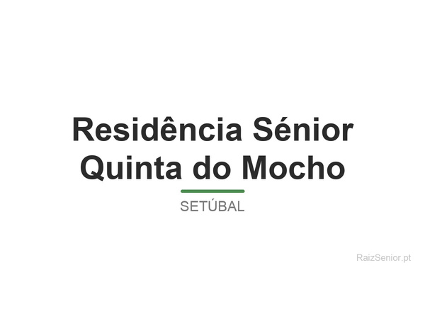 Residência Sénior Quinta do Mocho