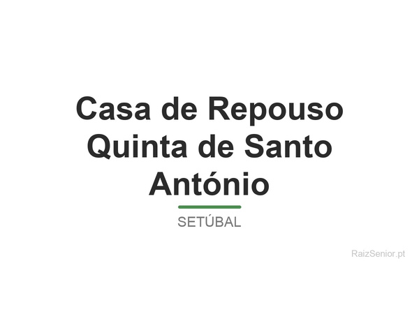 Casa de Repouso Quinta de Santo António
