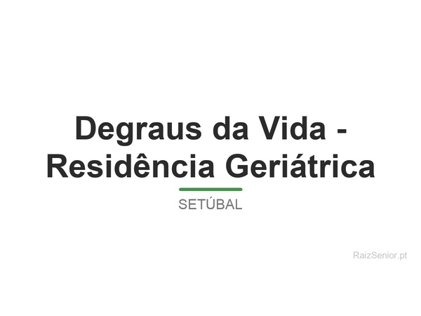 Degraus da Vida - Residência Geriátrica