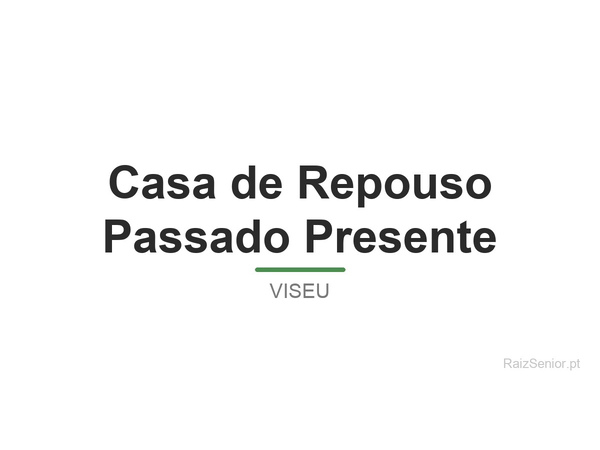 Casa de Repouso Passado Presente