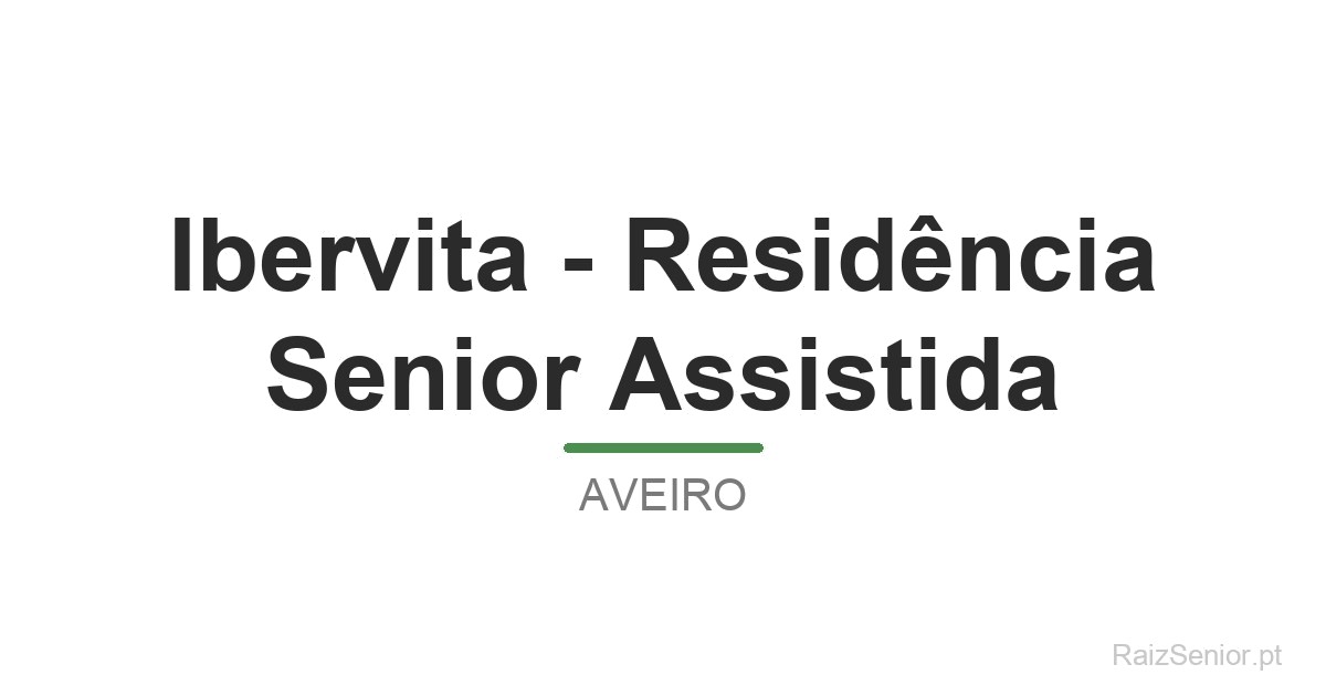Ibervita - Residência Senior Assistida