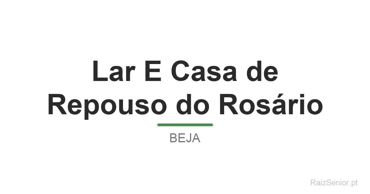 Lar E Casa de Repouso do Rosário