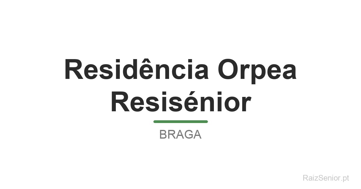 Residência Orpea Resisénior