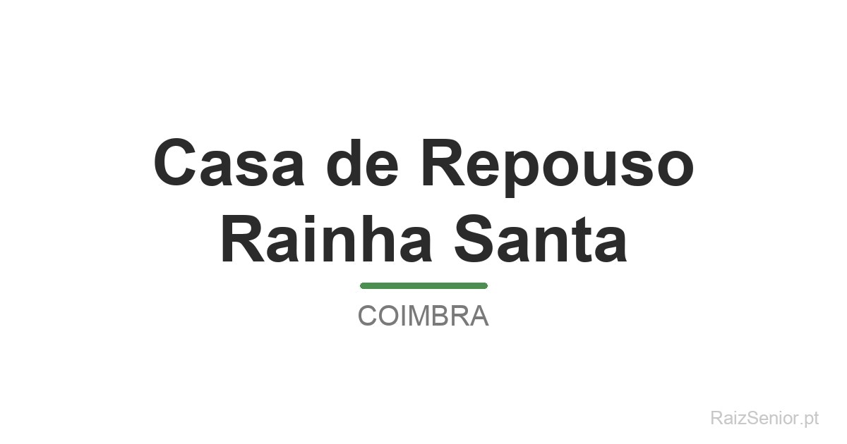 Casa de Repouso Rainha Santa