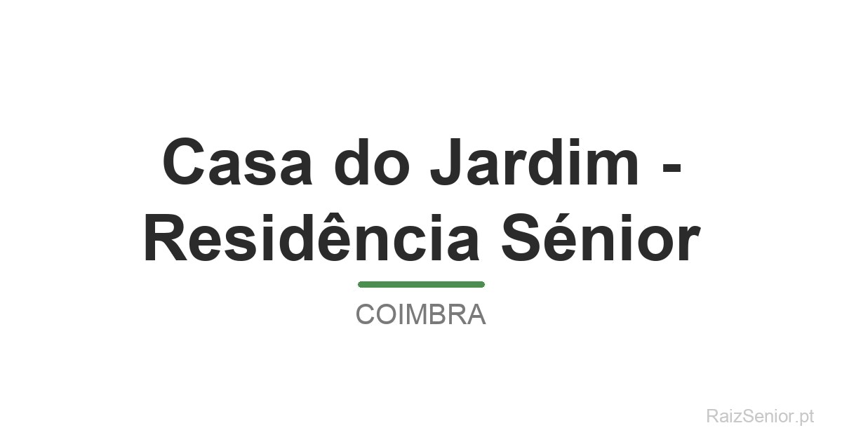 Casa do Jardim - Residência Sénior