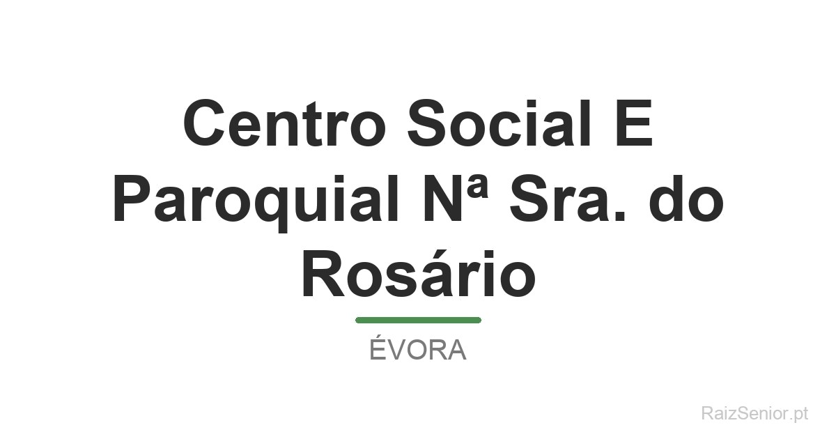 Centro Social E Paroquial Nª Sra. do Rosário