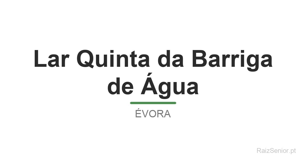 Lar Quinta da Barriga de Água
