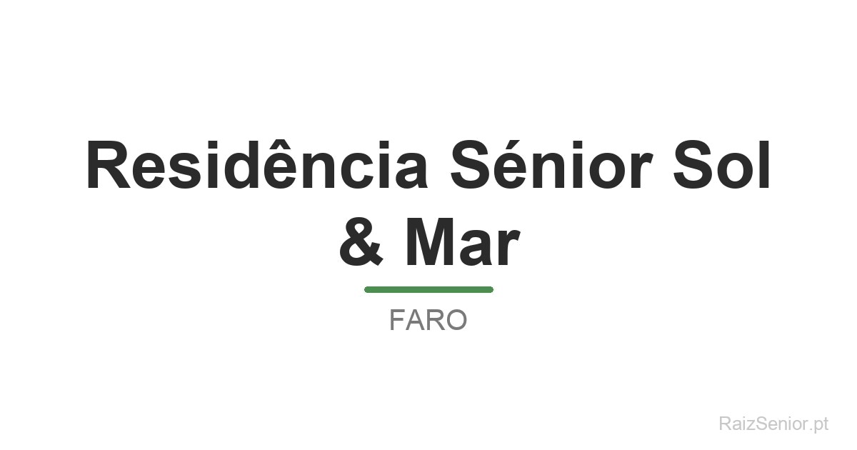 Residência Sénior Sol & Mar