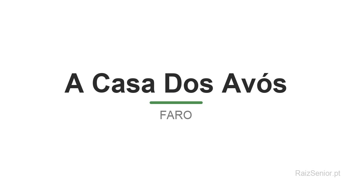 A Casa Dos Avós