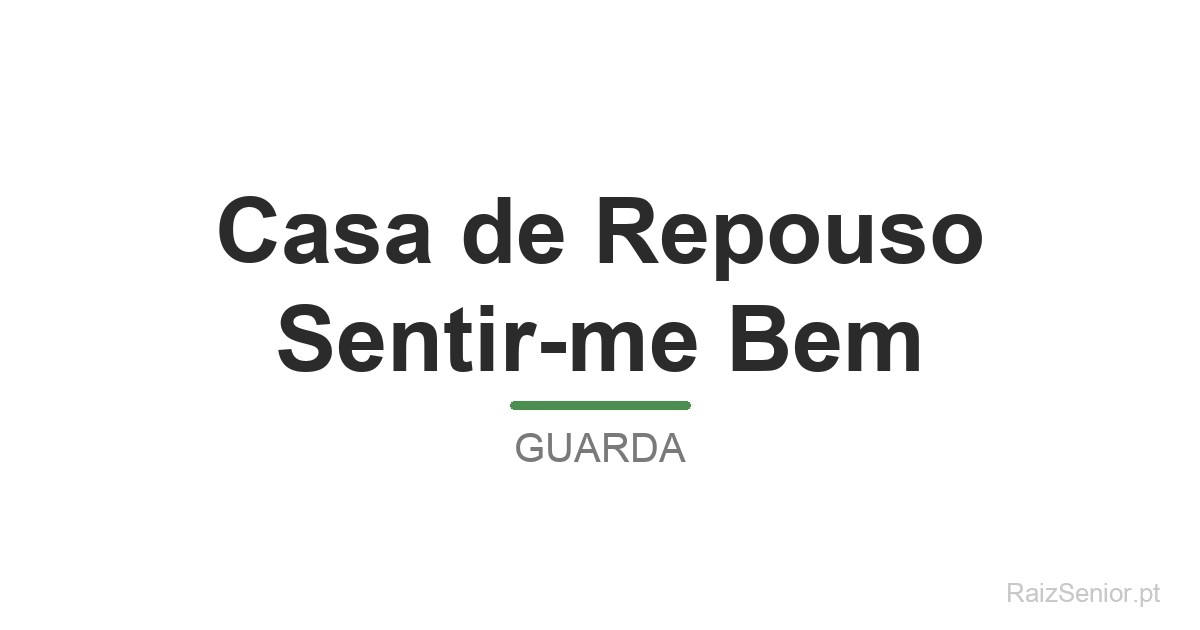 Casa de Repouso Sentir-me Bem