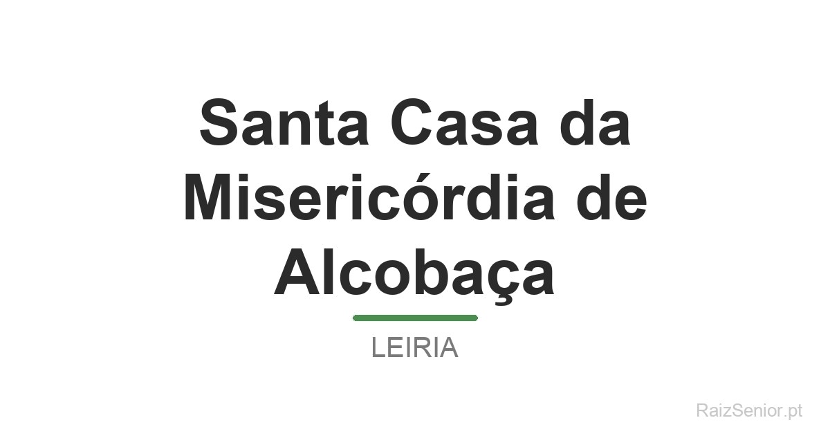 Santa Casa da Misericórdia de Alcobaça