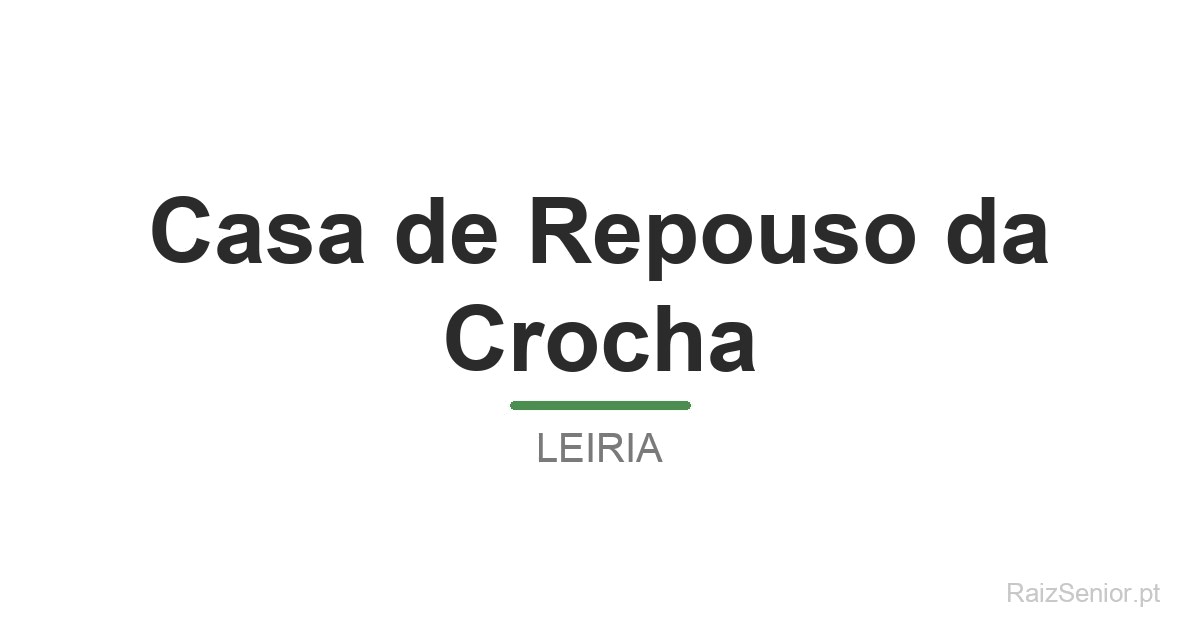 Casa de Repouso da Crocha