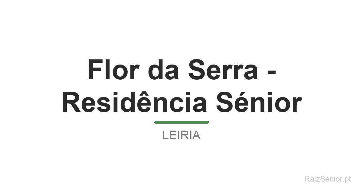 Flor da Serra - Residência Sénior