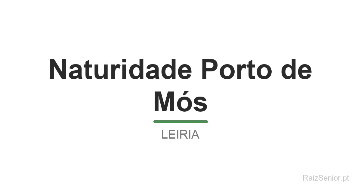 Naturidade Porto de Mós