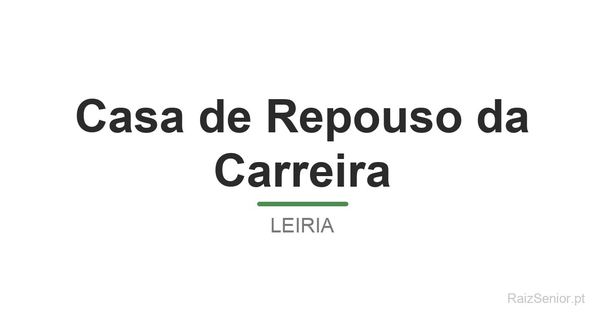 Casa de Repouso da Carreira