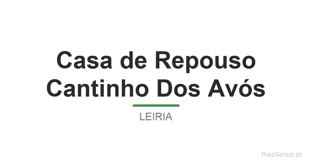 Casa de Repouso Cantinho Dos Avós