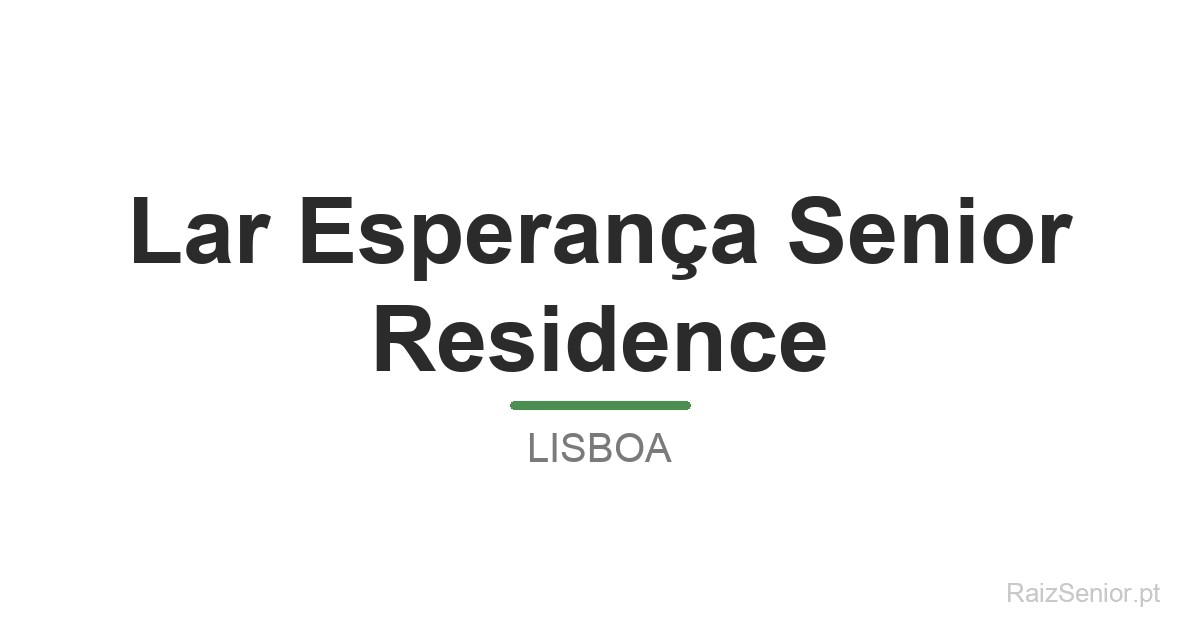 Lar Esperança Senior Residence