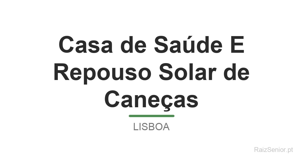 Casa de Saúde E Repouso Solar de Caneças