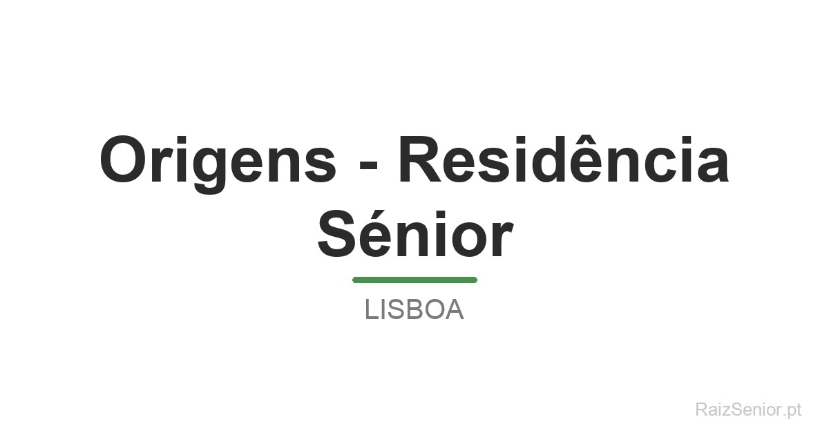Origens - Residência Sénior