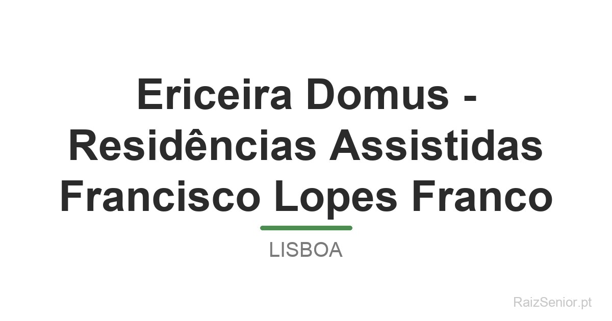 Ericeira Domus - Residências Assistidas Francisco Lopes Franco