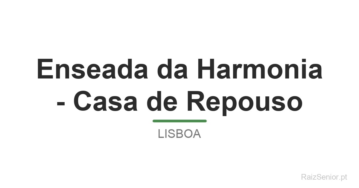 Enseada da Harmonia - Casa de Repouso