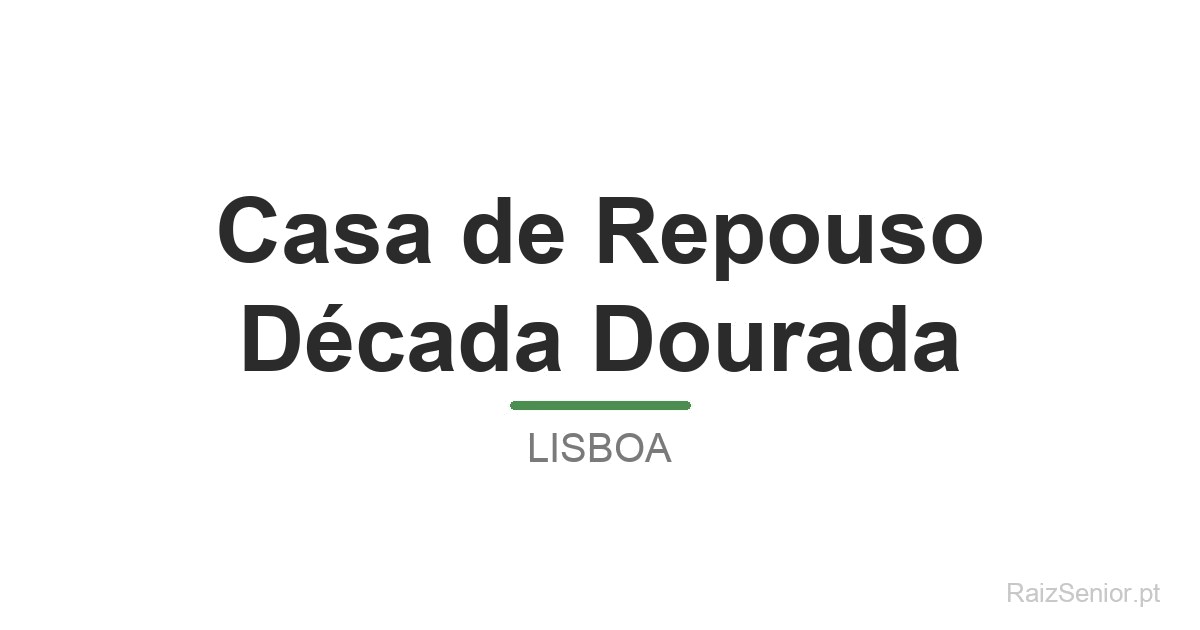 Casa de Repouso Década Dourada