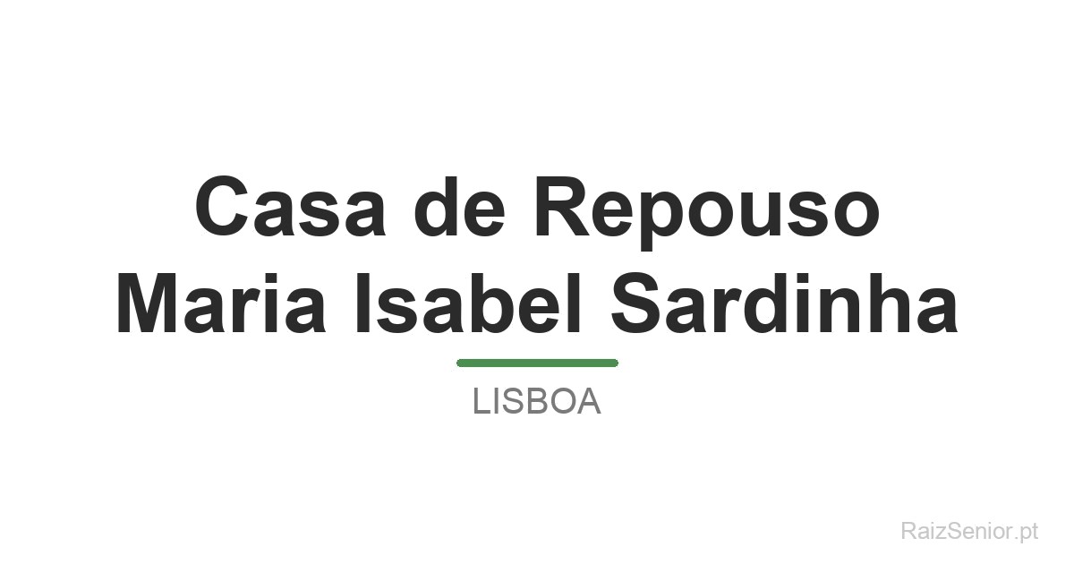 Casa de Repouso Maria Isabel Sardinha