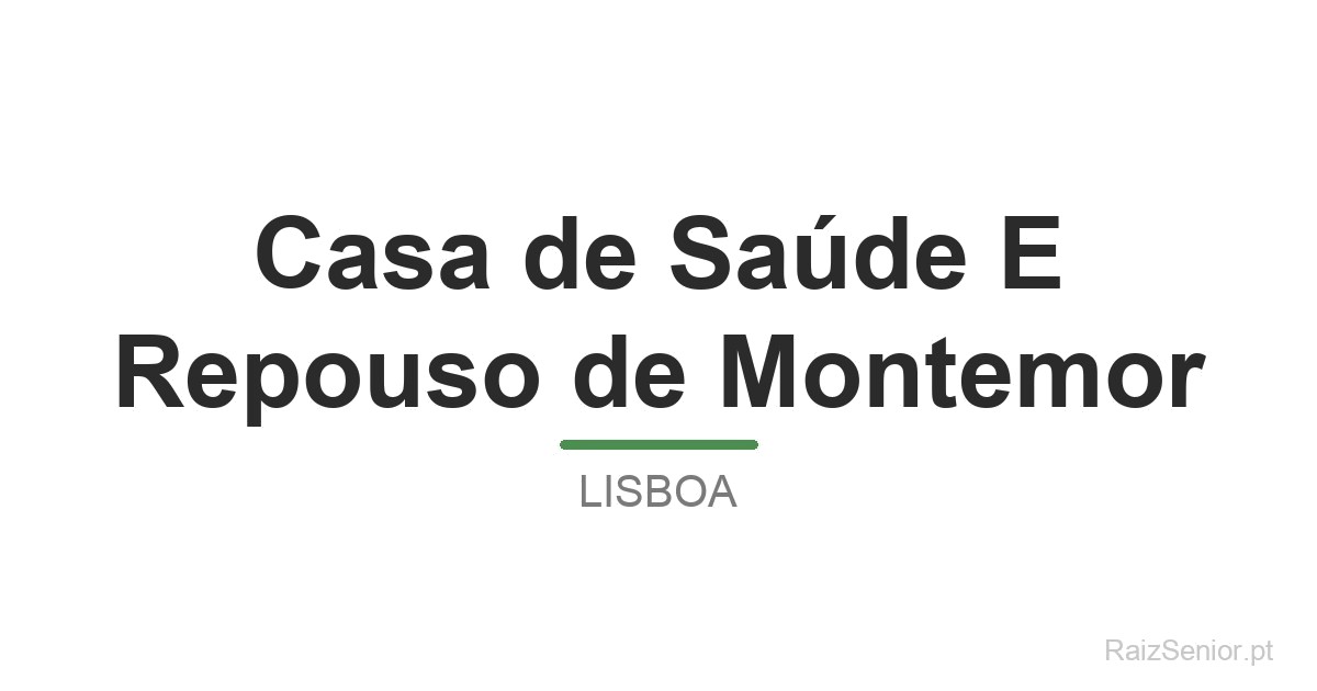 Casa de Saúde E Repouso de Montemor