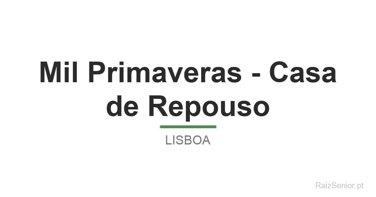 Mil Primaveras - Casa de Repouso