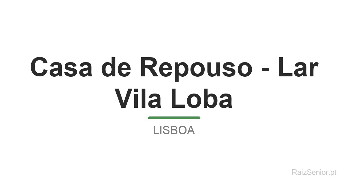 Casa de Repouso - Lar Vila Loba