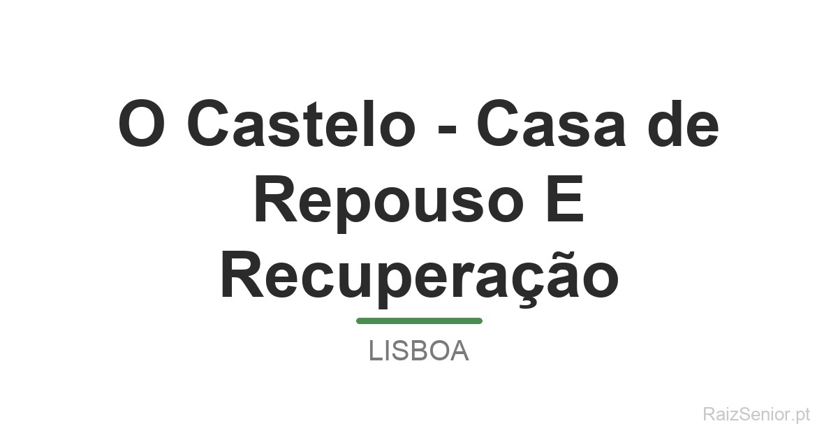O Castelo - Casa de Repouso E Recuperação