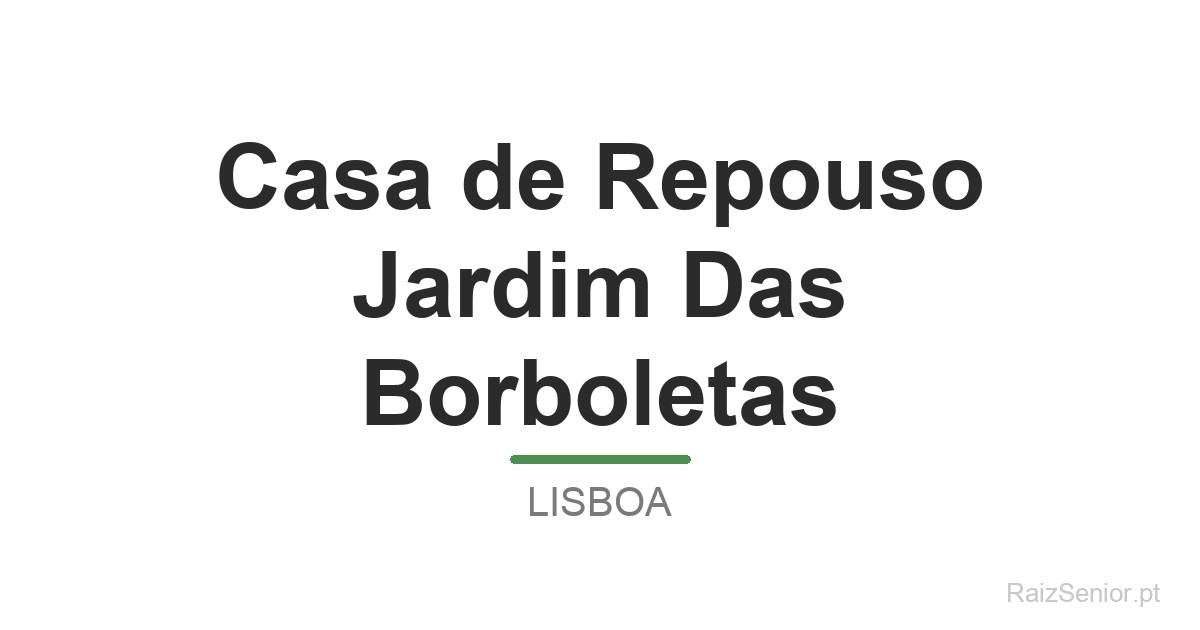 Casa de Repouso Jardim Das Borboletas