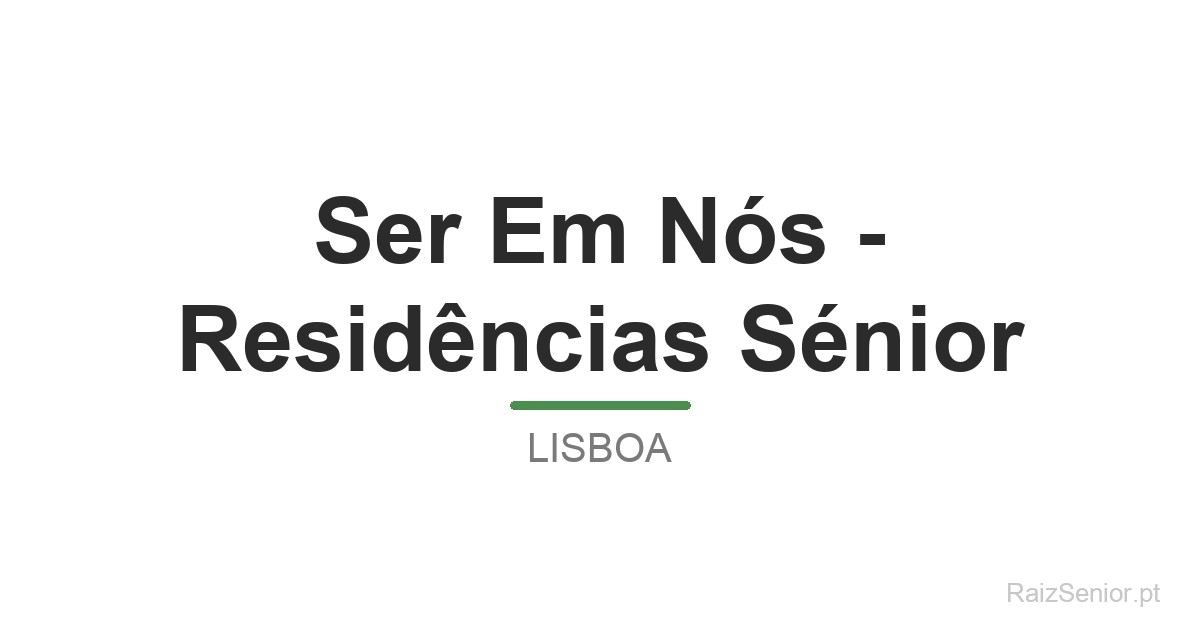 Ser Em Nós - Residências Sénior