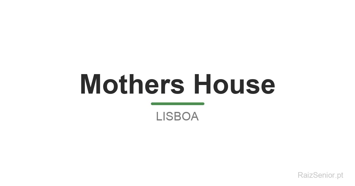 Mothers House