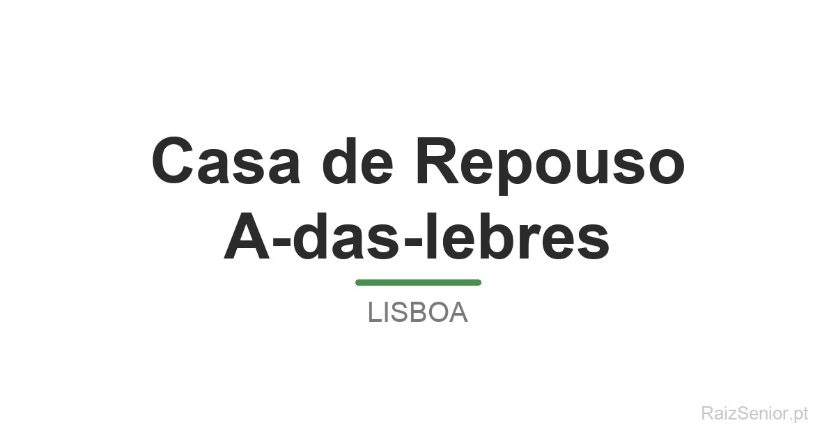 Casa de Repouso A-das-lebres