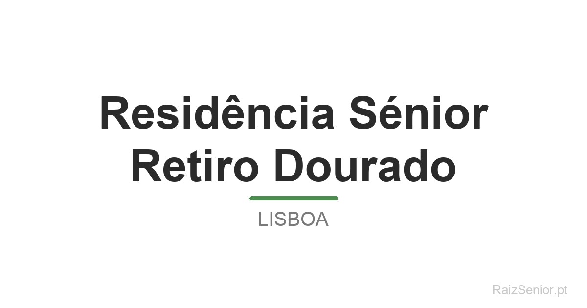 Residência Sénior Retiro Dourado