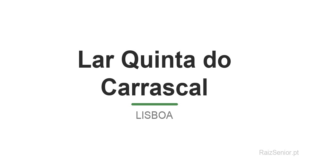 Lar Quinta do Carrascal