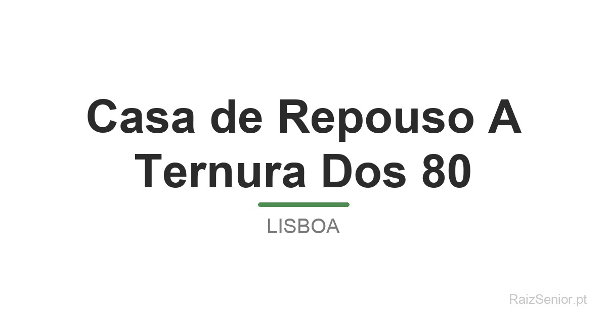 Casa de Repouso A Ternura Dos 80
