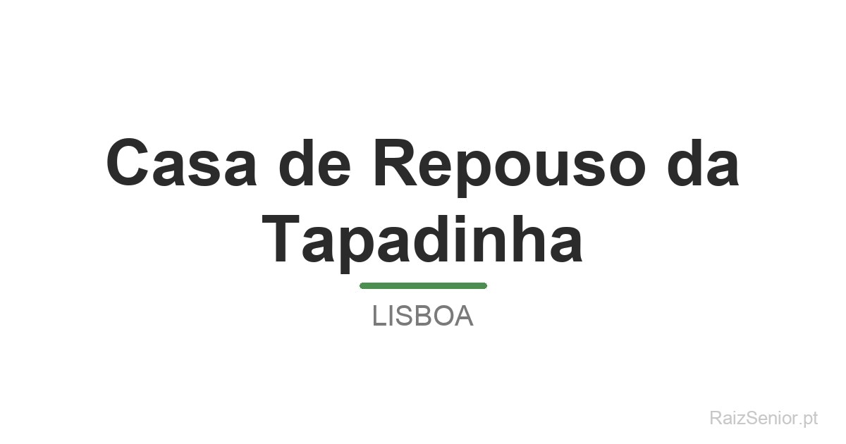 Casa de Repouso da Tapadinha