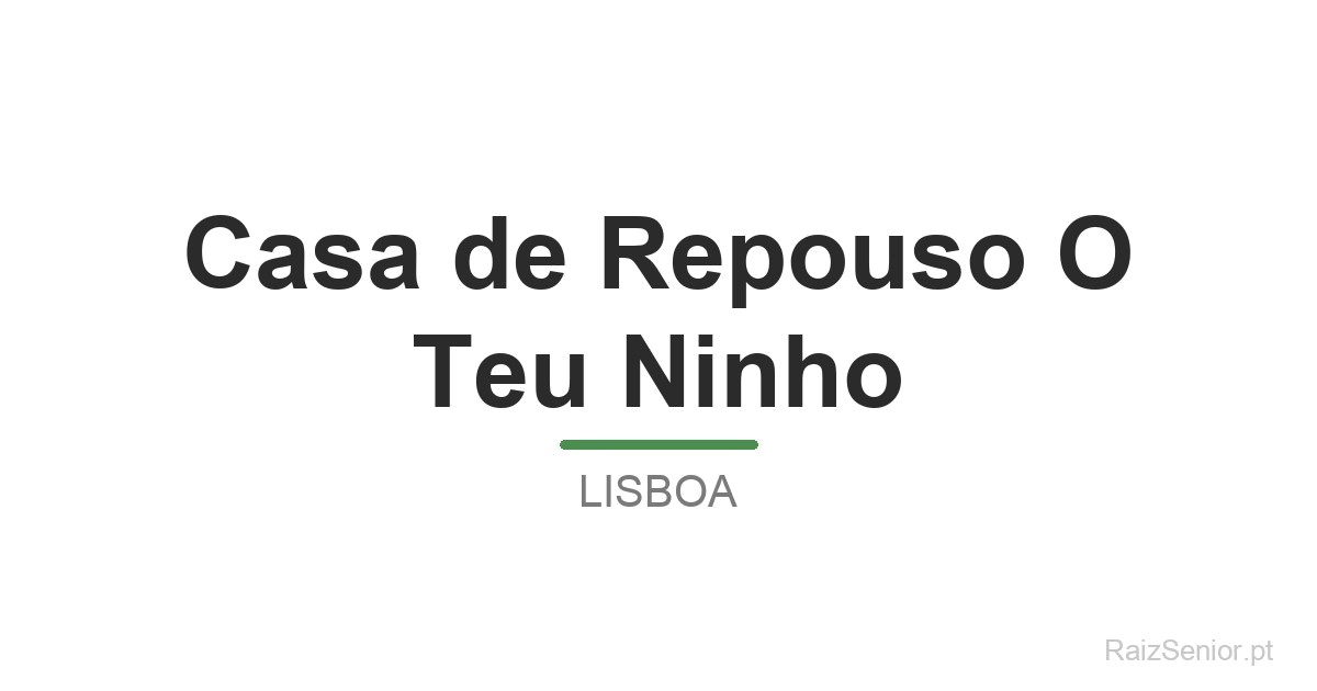 Casa de Repouso O Teu Ninho