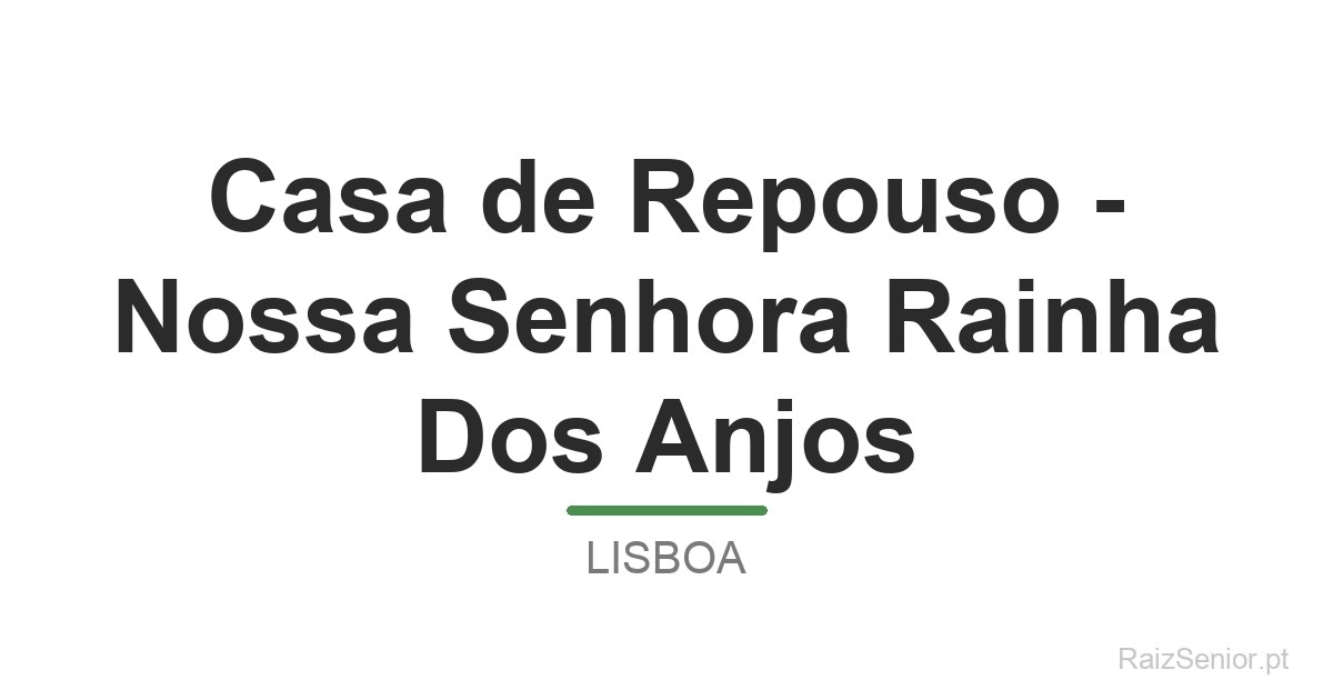 Casa de Repouso - Nossa Senhora Rainha Dos Anjos
