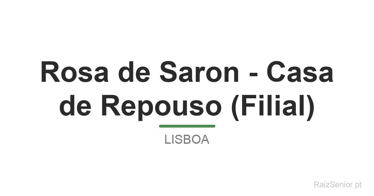 Rosa de Saron - Casa de Repouso (Filial)