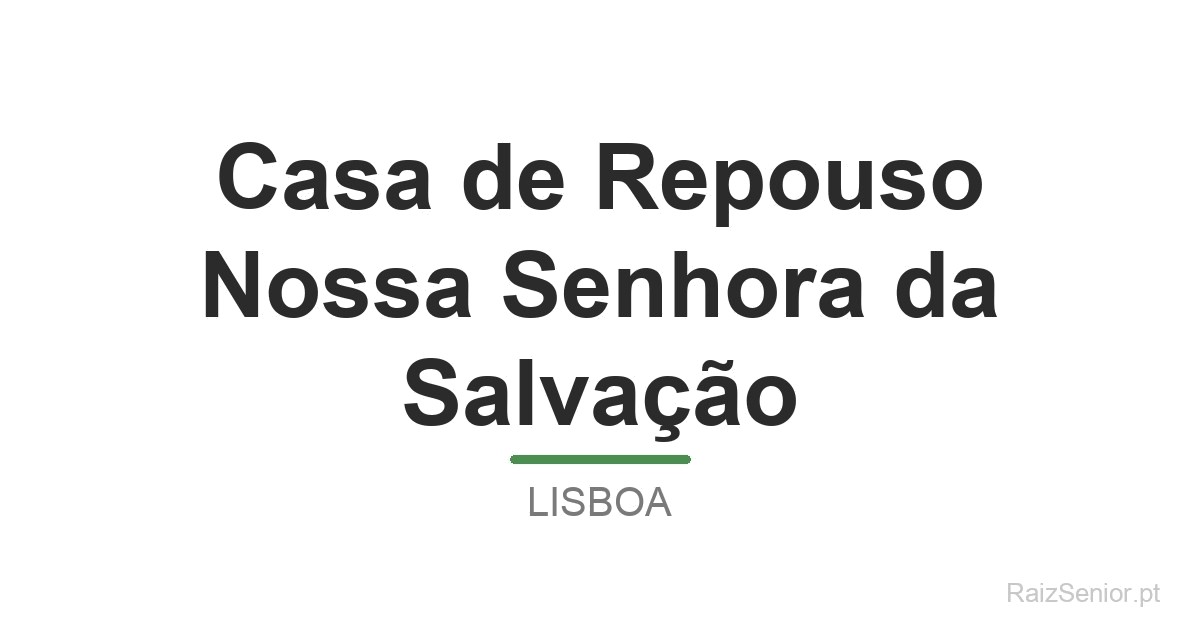 Casa de Repouso Nossa Senhora da Salvação